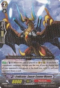 Eradicator, Saucer Cannon Wyvern (BT10/036EN) [Triumphant Return of the King of Knights]